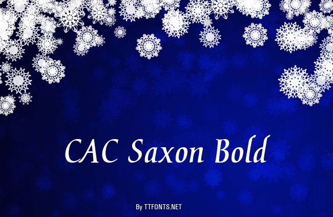 CAC Saxon Bold example